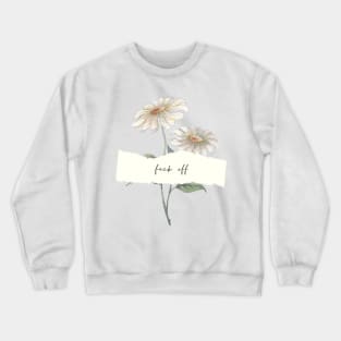 Eff off Daisy Crewneck Sweatshirt